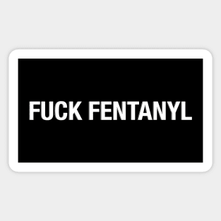 F*ck Fentanyl Sticker